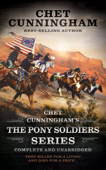 The Pony Soldiers Series: Complete and Unabridged (Books #1-#13)
