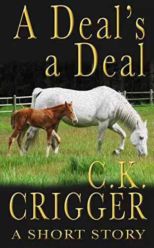 A Deal's A Deal: A Western Short Story
