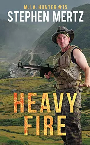 Heavy Fire (M.I.A. Hunter Book #15)