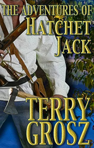 The Adventures of Hatchet Jack (The Mountain Men Book #4)