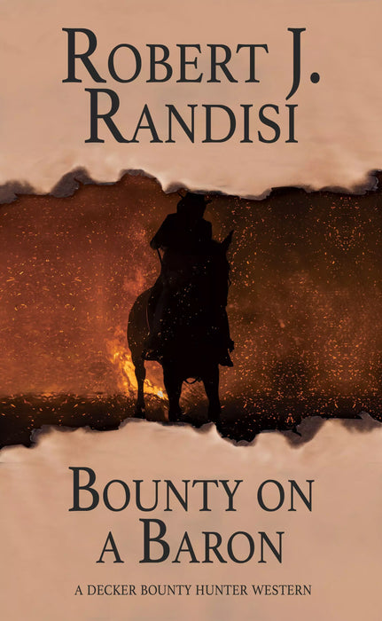 Bounty on a Baron: A Decker Bounty Hunter Western (Decker Bounty Hunter Book #4)