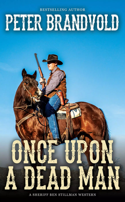 Once Upon a Dead Man (Sheriff Ben Stillman Book #7)