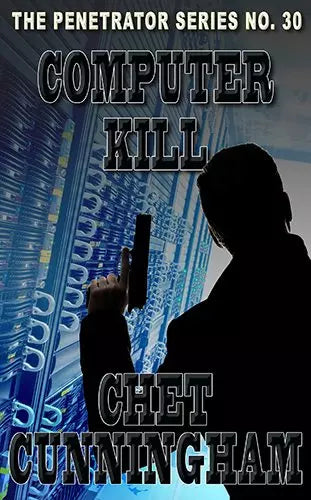 Computer Kill (The Penetrator Book #30)
