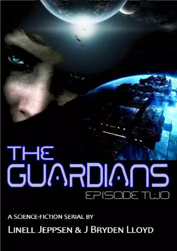 The Guardians: Episode 2 (The Guardians Book #2)