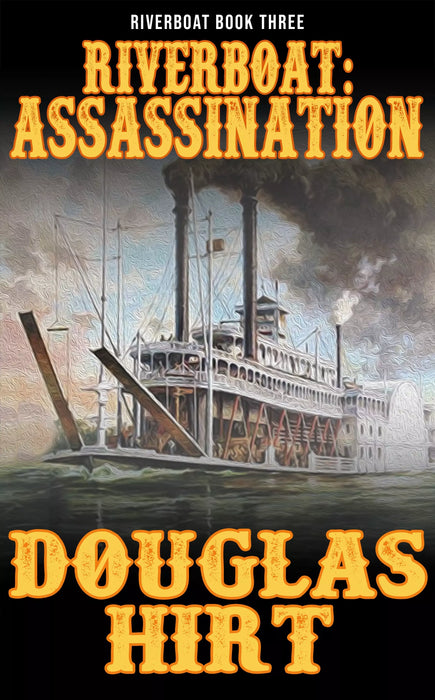 Riverboat: Assassination (Riverboat Book #3)