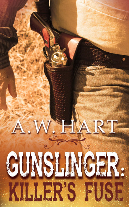 Gunslinger: Killer's Fuse (Gunslinger Book #2)