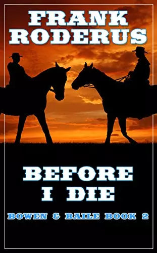 Before I Die (Bowen & Baile Book #2)