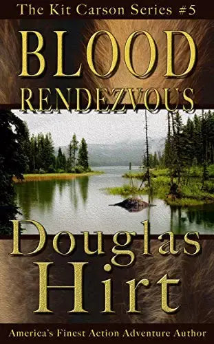 Blood Rendezvous (Kit Carson Book #6)