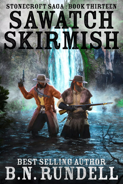 Sawatch Skirmish: A Historical Western Novel (Stonecroft Saga Book #13)