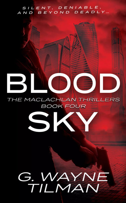 Blood Sky: A MacLachlan Thriller (The MacLachlan Thrillers Book #4)