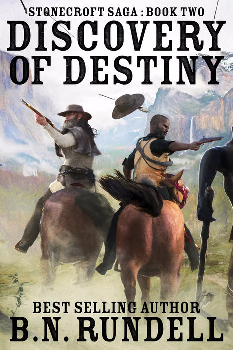 Discovery of Destiny: A Historical Western Novel (Stonecroft Saga Book #2)