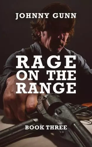 Rage On The Range: A Terrence Corcoran Western (Terrence Corcoran Book #3)