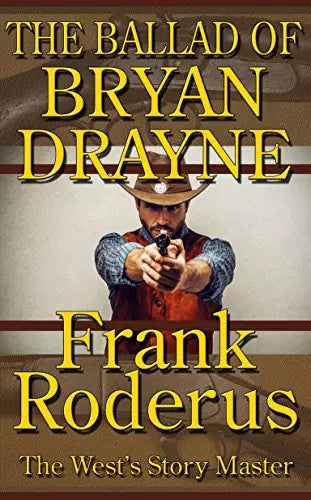 The Ballad of Bryan Drayne