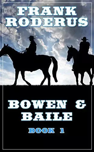 Bowen & Baile (Bowen & Baile Book #1)