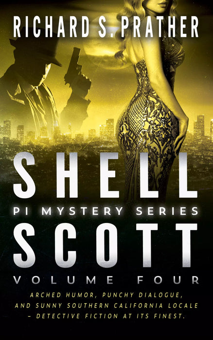 Shell Scott PI Mystery Series, Volume Four (Books #22-#28)