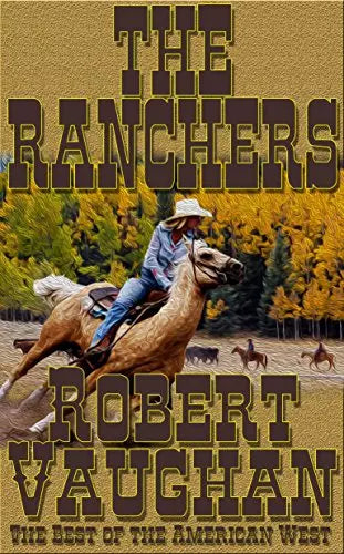 The Ranchers (The Founders Book #2)