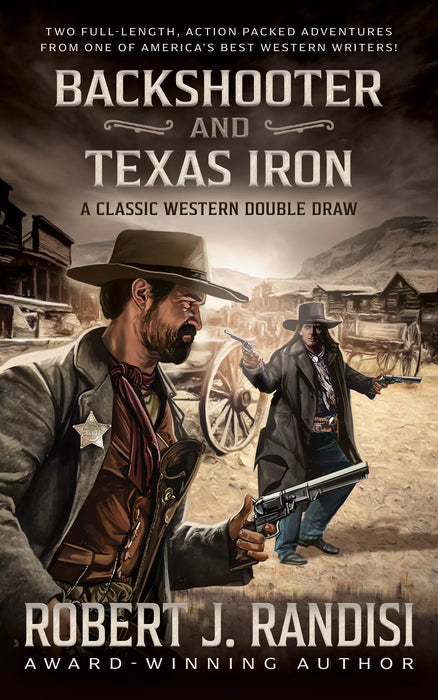 Backshooter and Texas Iron: A Classic Western Double Draw