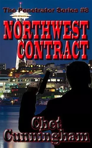 Northwest Contract (The Penetrator Book #8)