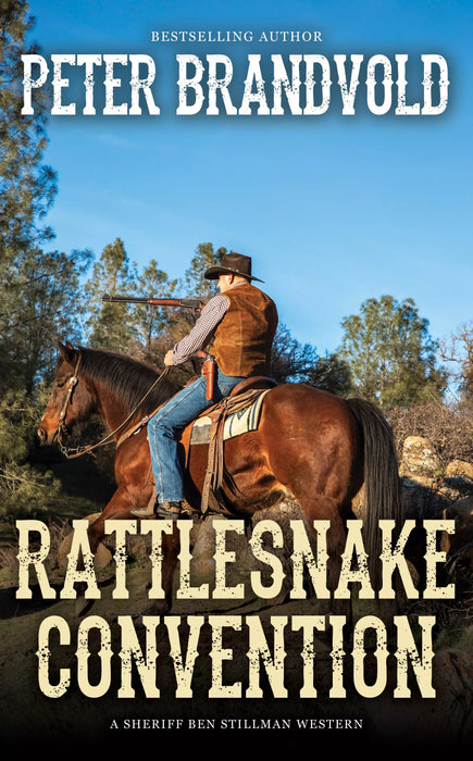 Rattlesnake Convention (Sheriff Ben Stillman Book #12)