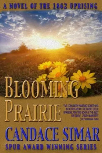 Blooming Prairie: A Novel of the 1862 Uprising (The Abercrombie Trail Book #4)