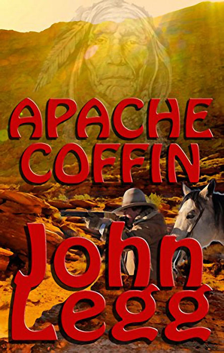 Apache Coffin (Arizona Territory Book #3)