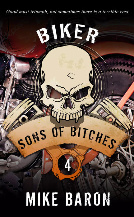 Sons of Bitches (Biker Book #4)
