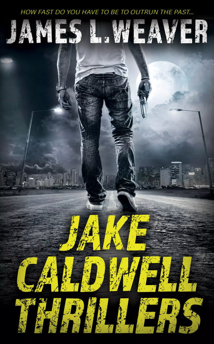 Jake Caldwell Thrillers (Jake Caldwell Books #1-#4)