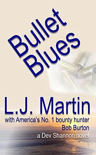 Bullet Blues: A Dev Shannon Novel (The Manhunter Book #2)