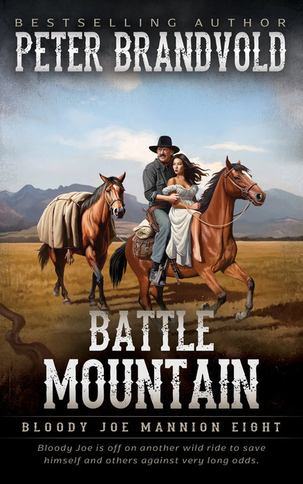 Battle Mountain: A Classic Western Series (Bloody Joe Mannion Book #8)