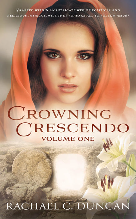 Crowning Crescendo: Volume One (Books #1-#3)