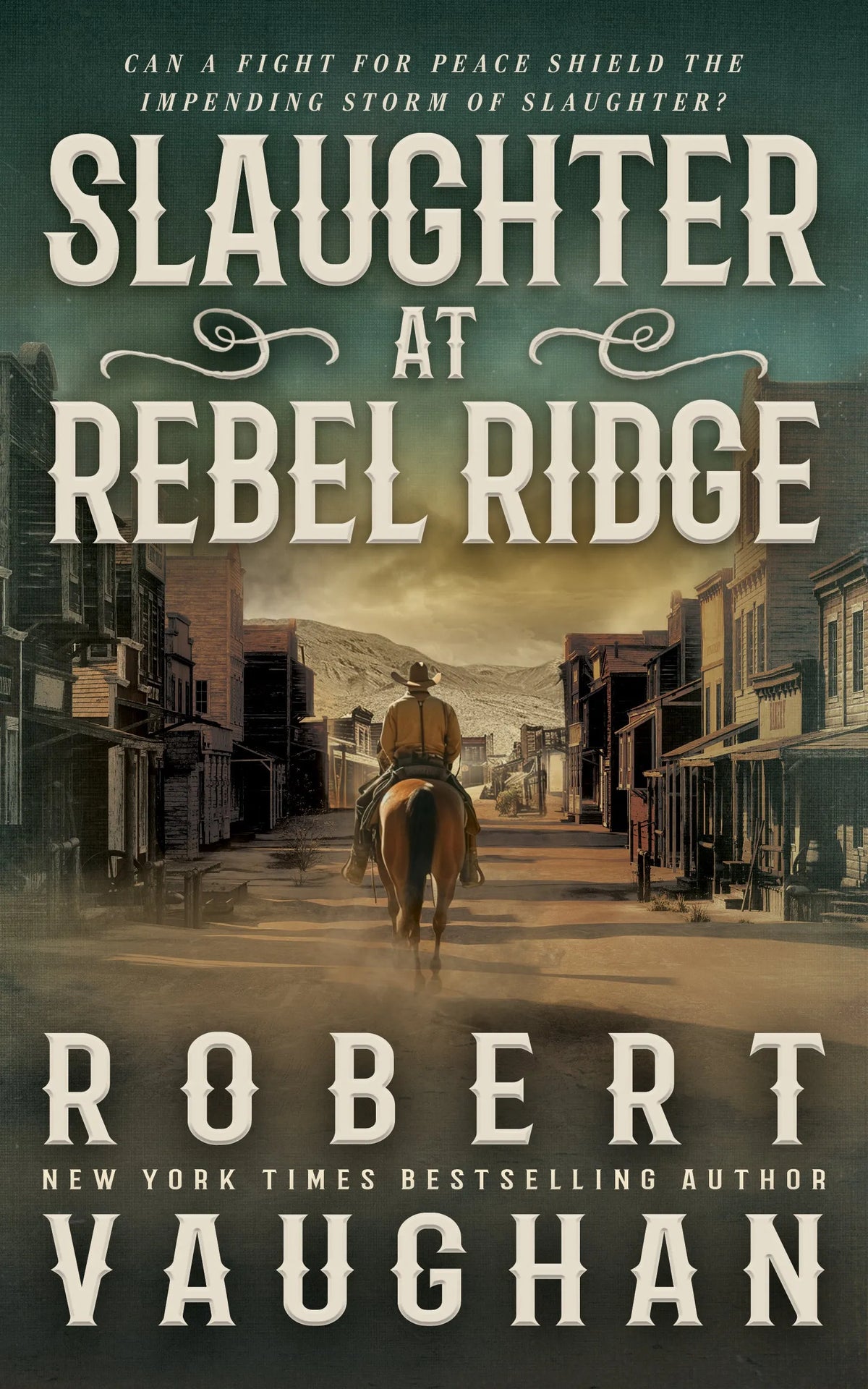 Slaughter at Rebel Ridge A Classic Western Novella — Wolfpack Publishing