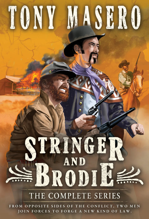 Stringer and Brodie: The Complete Classic Western Series (Books #1-#4)