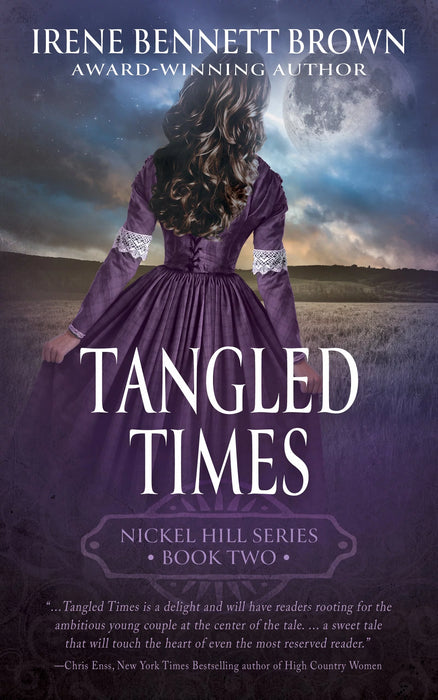 Tangled Times: A Classic Historical Western Romance Series (Nickel Hill Book #2)