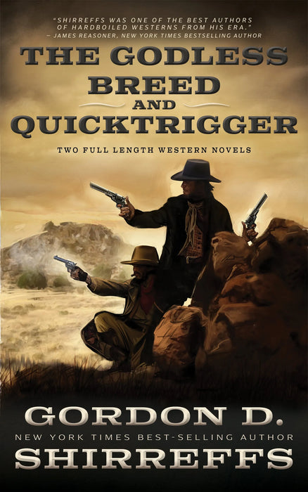 The Godless Breed and Quicktrigger: Two Full-Length Western Novels