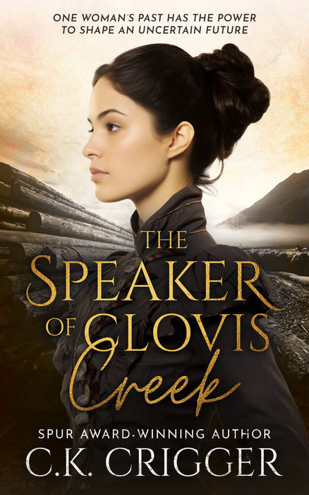 The Speaker of Clovis Creek: A Historical Romance Novel