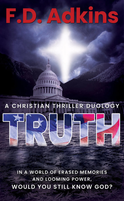 Truth: A Christian Thriller Duology (Books #1 & #2)