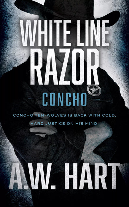 White Line Razor: A Contemporary Western Novel (Concho Book #7)