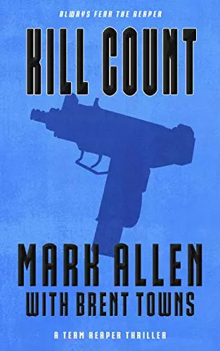 Kill Count: A Team Reaper Thriller (Team Reaper Book #5)