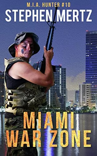 Miami War Zone (M.I.A. Hunter Book #10)