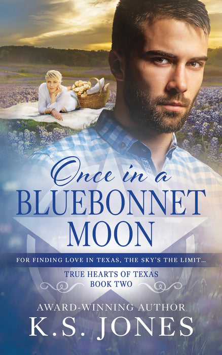 Once in a Bluebonnet Moon: A Contemporary Western Romance (True Hearts of Texas Book #2)