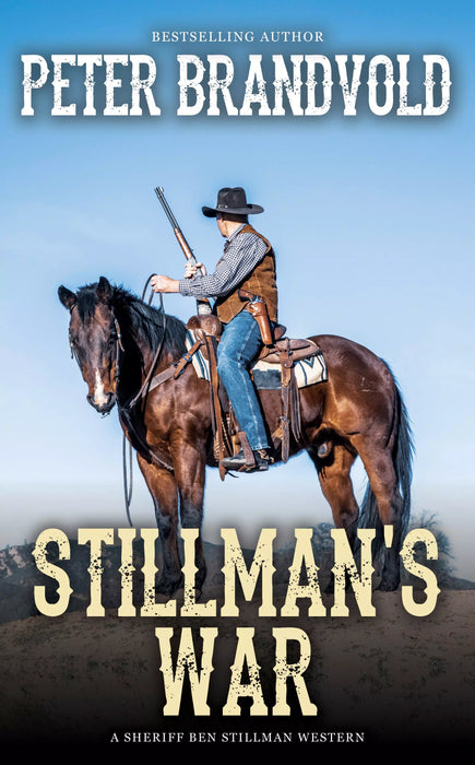 Stillman's War (Sheriff Ben Stillman Book #9)