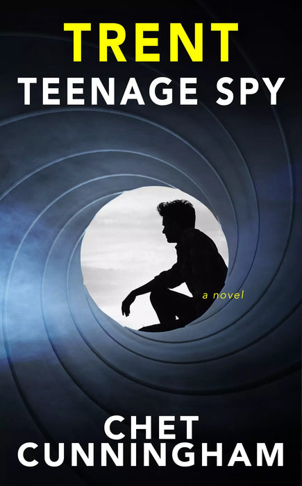 Trent: Teenage Spy: A Novel