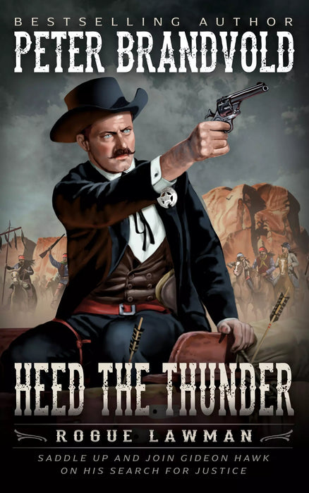 Heed the Thunder: A Classic Western (Rogue Lawman Book #7)