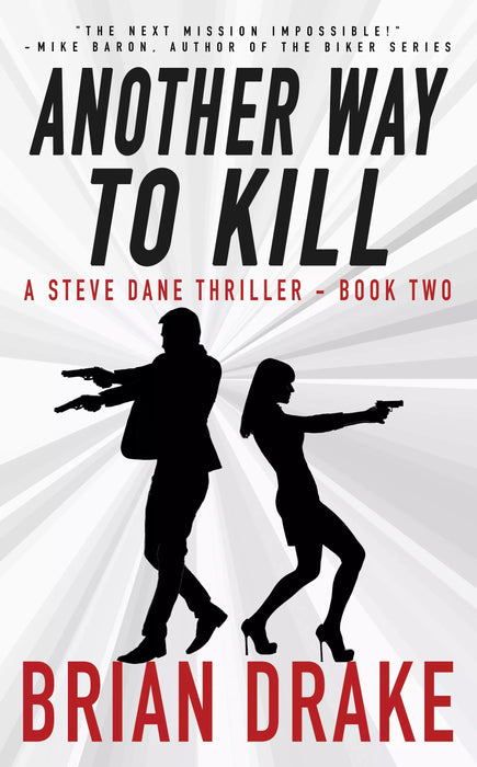 Another Way To Kill: A Steve Dane Thriller (Steve Dane Book #2)
