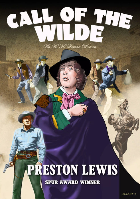 Call of the Wilde: An H.H. Lomax Western (H.H. Lomax Book #8)