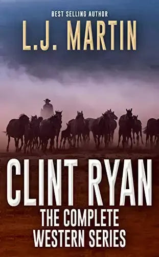 Clint Ryan: The Complete Western Series (Books #1-#6)