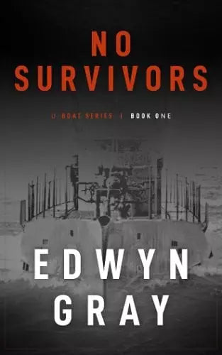 No Survivors: The U-Boat Series (The U-Boat Book #1)