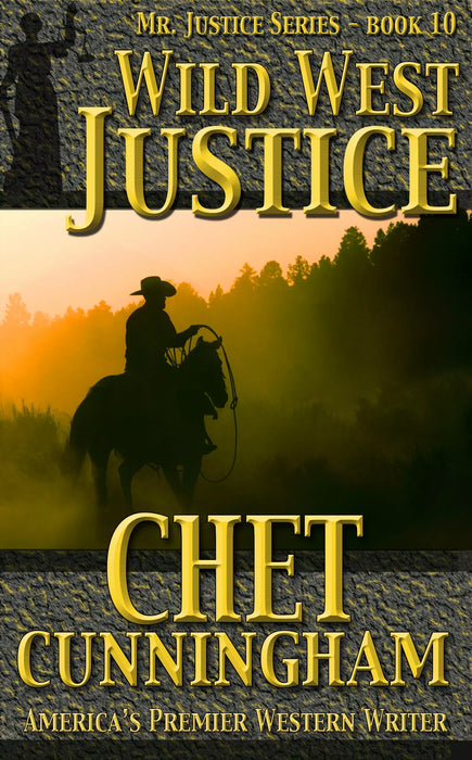 Wild West Justice (Mr. Justice Book #10)