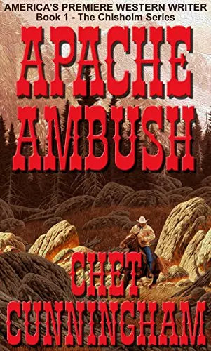 Apache Ambush (Chisholm Book #1)