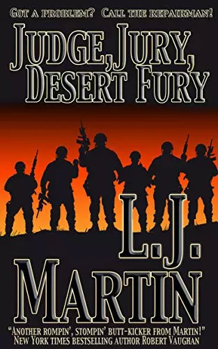 Judge, Jury, Desert Fury: A Mike Reardon Novel (The Repairman Book #6)